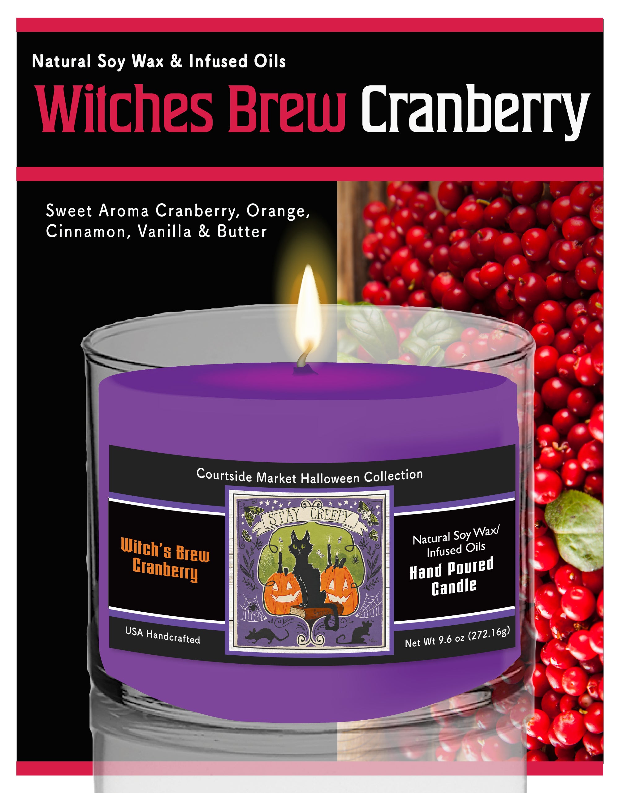 Stay Creepy V - Witches Brew Cranberry 9.6 oz Soy Wax Candle in Glass Jar