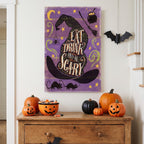 Eat, Drink, and Be Scary - Gallery Wrapped Canvas