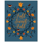 Fall Sweet Fall Gallery-Wrapped Canvas Wall Art