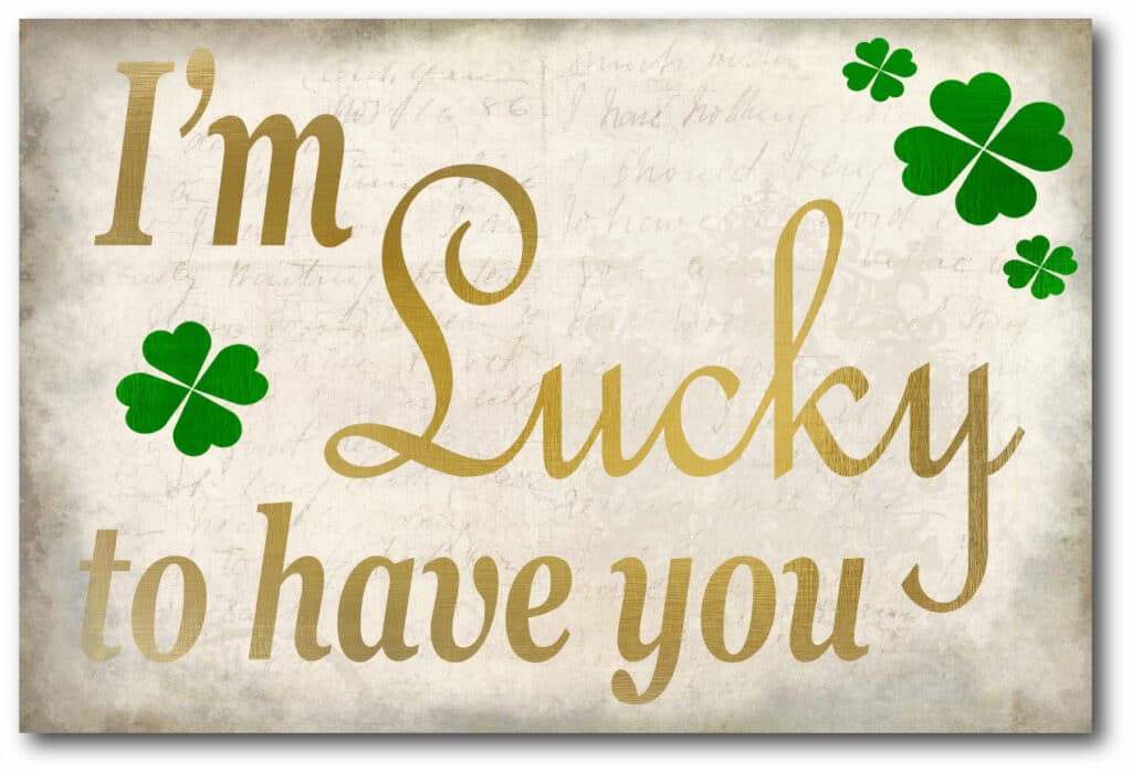 I’m Lucky Gallery-Wrapped Canvas